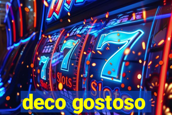 deco gostoso